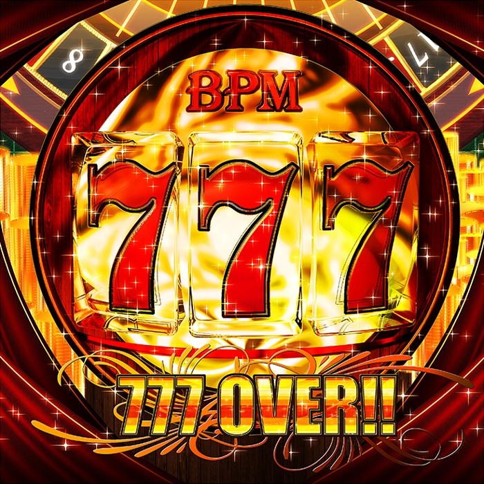 777 OVER!! 