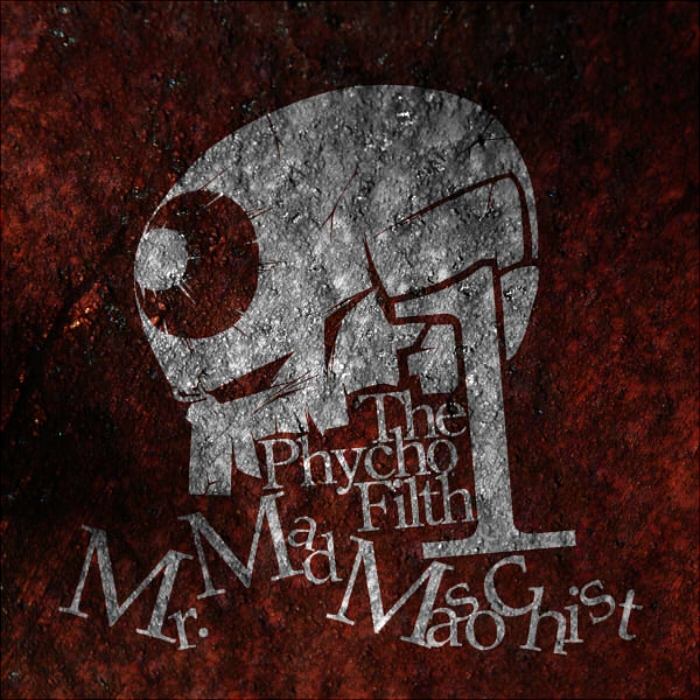 THE PSYCHO FILTH vol1 -Mr.Mad Masochist-